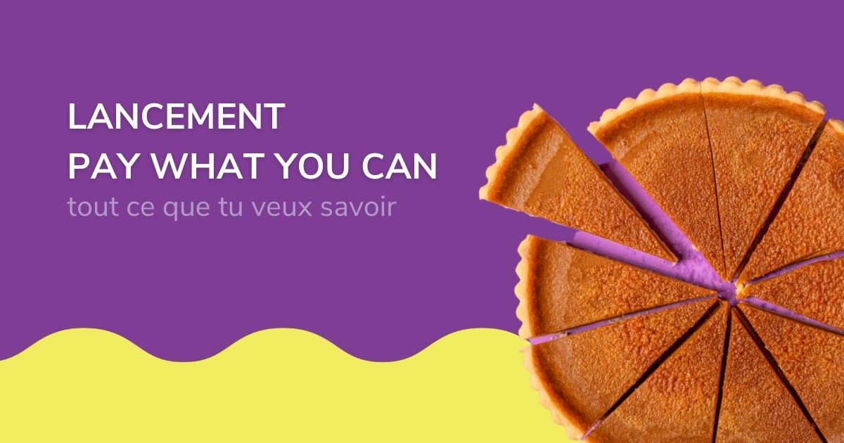 Lancement Pay What You Can - tout ce que tu veux savoir - Image de tarte coupée en pointe