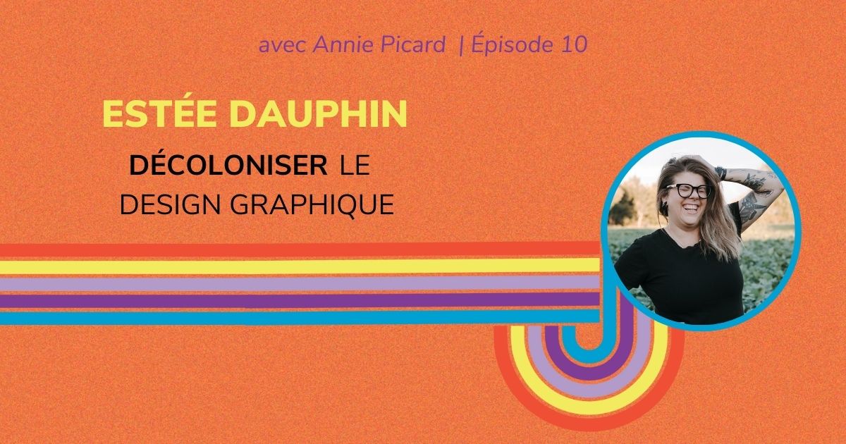 decoloniser-design-graphique Décoloniser le design graphique - Entrevue avec Estée Dauphin