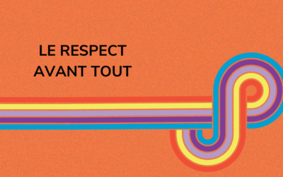 Le respect avant tout