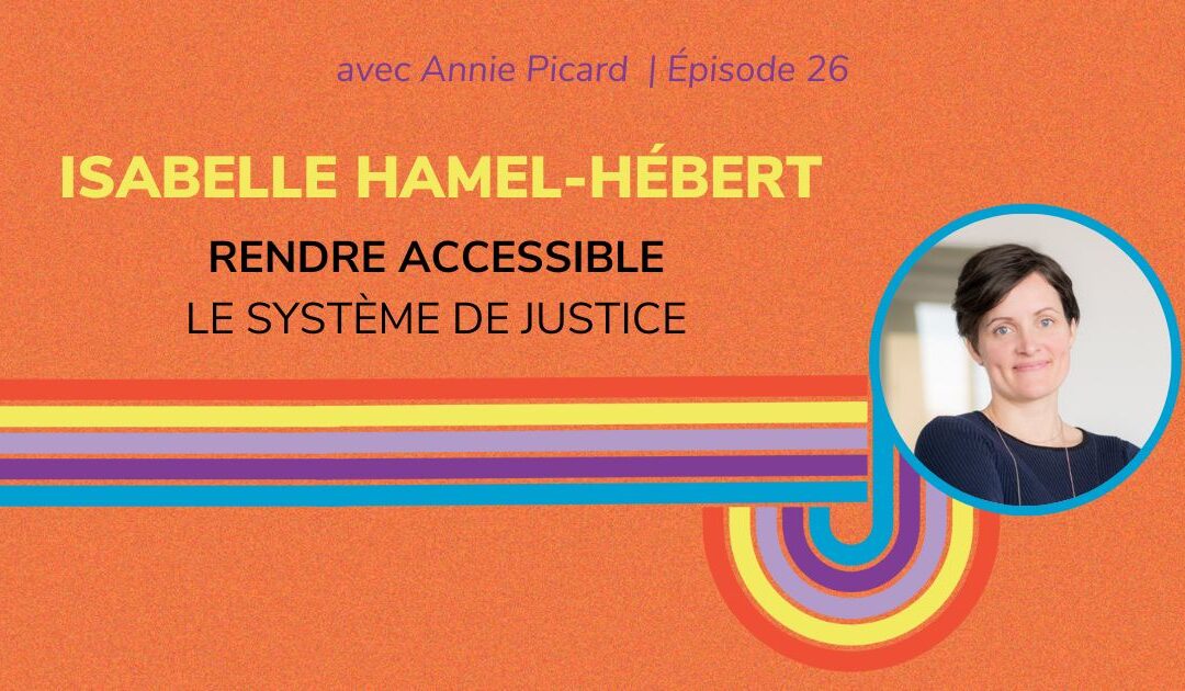 Se représenter seul·e au tribunal – Entrevue avec Isabelle Hamel-Hébert