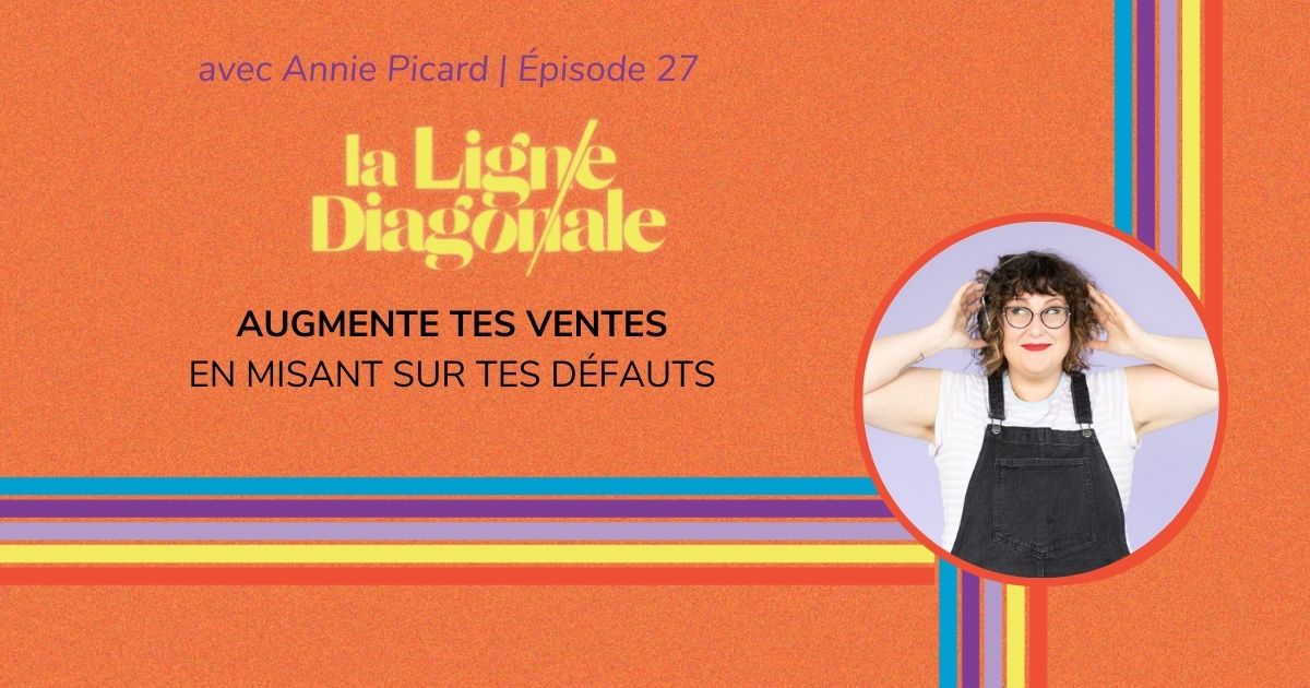 Augmente tes ventes en misant sur tes défauts