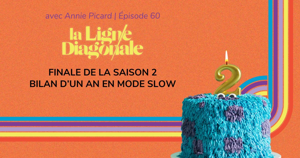 Finale de la saison 2 - Bilan d'un an en mode slow